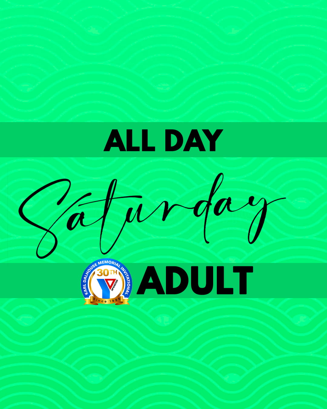 Saturday All Day - Adult - Karl Dalhouse 2026